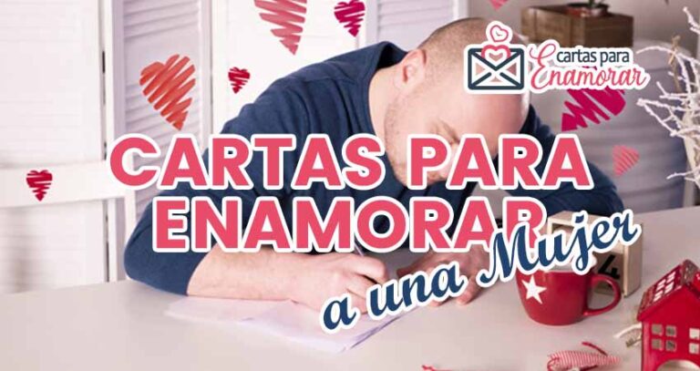 Cartas para ENAMORAR a Una Mujer Conquístala